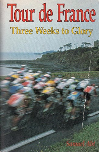Stock image for Tour De France: Three Weeks to Glory for sale by HPB-Ruby