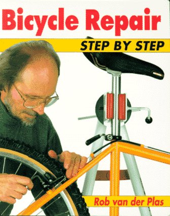 Beispielbild fr Bicycle Repair Step by Step: The Full-Color Manual of Bicycle Maintenance and Repair (Bicycle Books) zum Verkauf von Wonder Book