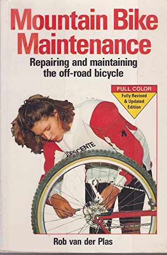 Stock image for Mountain Bike Maintenance and Repair: Repairing and Maintaining the Off-Road Bicycle for sale by ThriftBooks-Atlanta