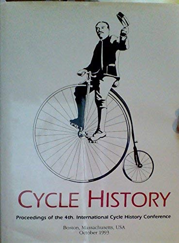 Beispielbild fr Cycle History 4: Proceedings of the 4th International Cycle History Conference zum Verkauf von Phatpocket Limited