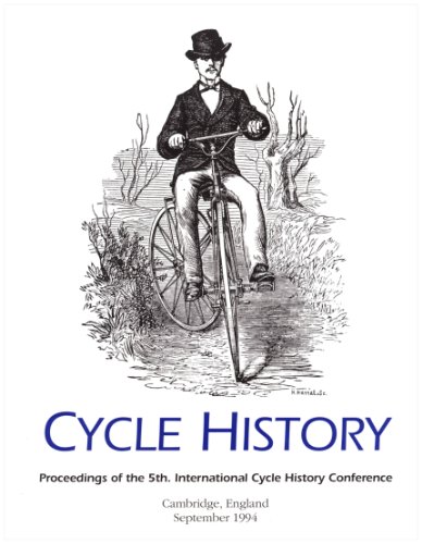 Imagen de archivo de Cycle History : Proceedings of the 5th International Cycle History Conference, Cambridge, England, September 2-4, 1994 a la venta por About Books
