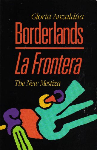 9780933216259: Borderlands - La Frontera: The New Mestiza