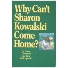 Stock image for Why Can't Sharon Kowalski Come Home? for sale by ThriftBooks-Dallas