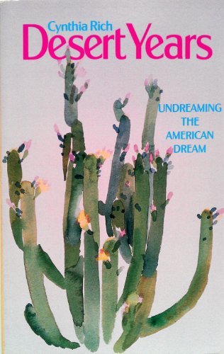 Beispielbild fr Desert Years: Undreaming the American Dream zum Verkauf von Hawking Books