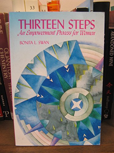 Beispielbild fr Thirteen Steps: An Empowerment Process for Women zum Verkauf von Wonder Book