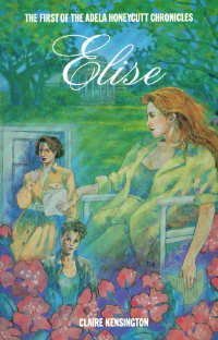Stock image for Elise (Adela Honeycutt Chronicles, No 1) for sale by Wonder Book
