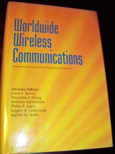 Imagen de archivo de Worldwide Wireless Communications. Advances in the Information Industry Series a la venta por Zubal-Books, Since 1961