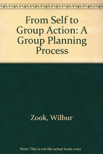 Imagen de archivo de From Self to Group Action: A Group Planning Process a la venta por Redux Books