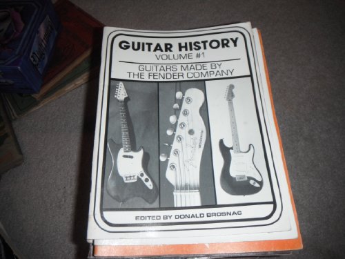 Stock image for Guitar History Volume # 1: Guitars Made by the Fender Company for sale by The Bookseller