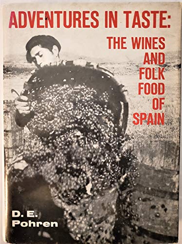 Stock image for Adventures in Taste the Wines & Folk Food of Spain for sale by Vashon Island Books