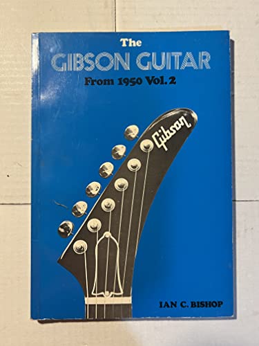 Beispielbild fr The Gibson Guitar from 1950 - Volume 2 (Bold Strummer Guitar Series) zum Verkauf von The Bookseller