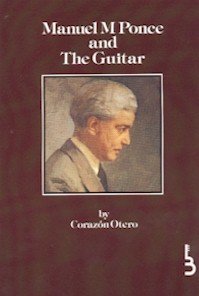 9780933224858: Manuel M Ponce and the Guitar