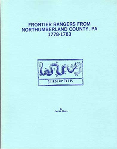Beispielbild fr Frontier Rangers from Northumberland County, PA, 1778-1783 zum Verkauf von Wonder Book