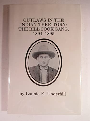 9780933234116: Outlaws in the Indian Territory: The Bill Cook Gang, 1894-1895