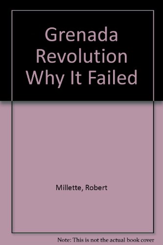 Beispielbild fr Grenada Revolution: Why It Failed (Studies in Pan-African Life) zum Verkauf von Better World Books