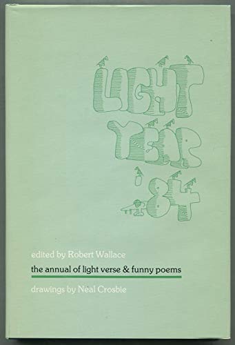 Stock image for Light Year '84 The Annual Of Light Verse & Funny Poems for sale by Willis Monie-Books, ABAA