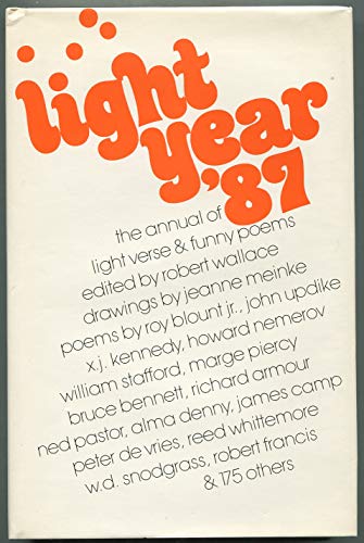 Beispielbild fr Light Year '87 The Annual Of Light Verse & Funny Poems zum Verkauf von Willis Monie-Books, ABAA