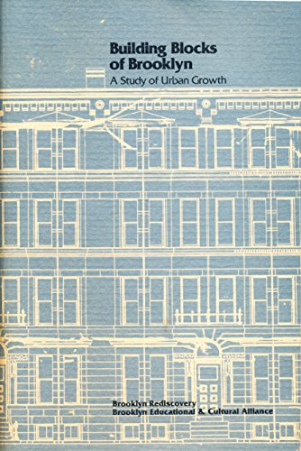 Building Blocks of Brooklyn : A Study of Urban Growth