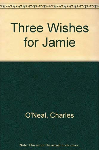 Stock image for Three Wishes for Jamie for sale by UHR Books