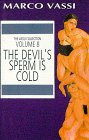 9780933256873: The Devil's Sperm Is Cold: 8 (Vassi Collection)