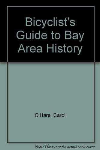 Imagen de archivo de A bicyclist's guide to Bay Area history a la venta por Books From California