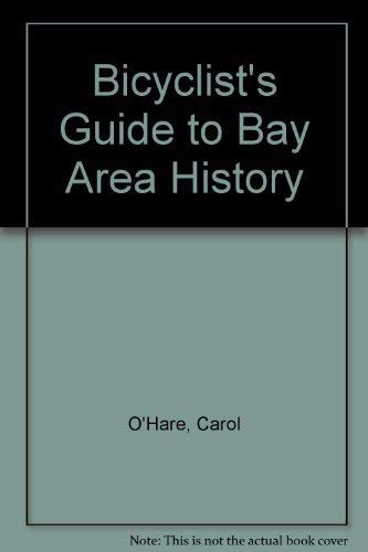 9780933271005: A Bicyclist's Guide to Bay Area History