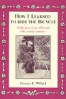 Beispielbild fr How I Learned to Ride the Bicycle: Reflections of an Influential 19th Century Woman zum Verkauf von Goodwill