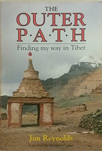 Stock image for The Outer Path : Finding My Way in Tibet for sale by Better World Books