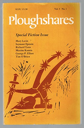Ploughshares (Vol. 3, No. 1) Spring 1976 - Special Fiction Issue (9780933277519) by Dewitt Henry; Henry Bromell; Tim O'Brien; Richard Yates; Mary Lavin; Maxine Kumin; Ellen Wilbur; Stephen Minot; James Crumley