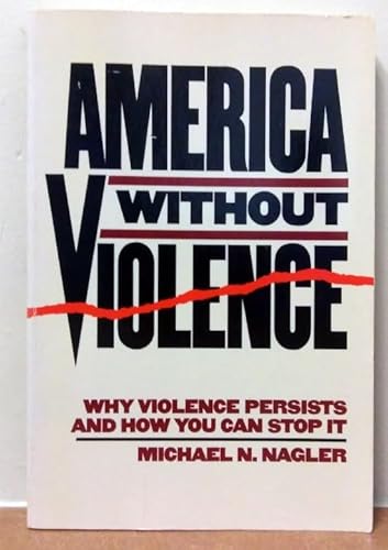Stock image for America Without Violence for sale by POQUETTE'S BOOKS
