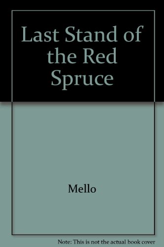 Imagen de archivo de The Last Stand of the Red Spruce a la venta por Thomas F. Pesce'