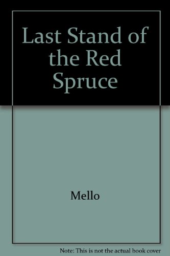 Stock image for The Last Stand of the Red Spruce for sale by Thomas F. Pesce'