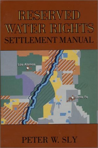 Stock image for Reserved Water Rights Settlement Manual for sale by ThriftBooks-Atlanta