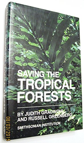 Imagen de archivo de Saving the Tropical Forests a la venta por Wonder Book