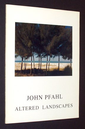 Imagen de archivo de Altered Landscapes: The Photographs of John Pfahl (Untitled Series, No. 26) a la venta por Open Books