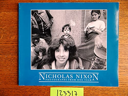 Stock image for Nicholas Nixon: Photographs from One Year for sale by Tornbooks