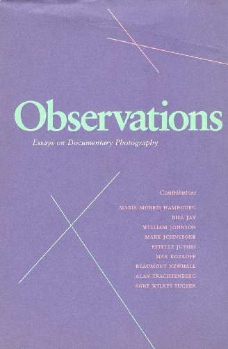 Stock image for Observations: Essays on Documentary Photography (Untitled 35) for sale by ANARTIST