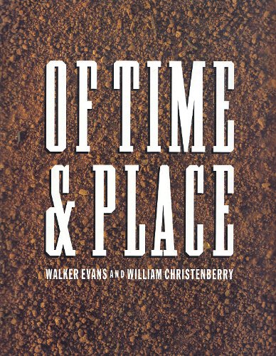 9780933286573: Of Time and Place: Walker Evans and William Christenberry