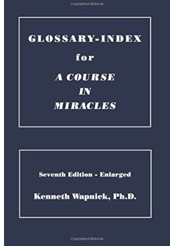 Stock image for Glossary-Index for a Course in Miracles for sale by ThriftBooks-Dallas