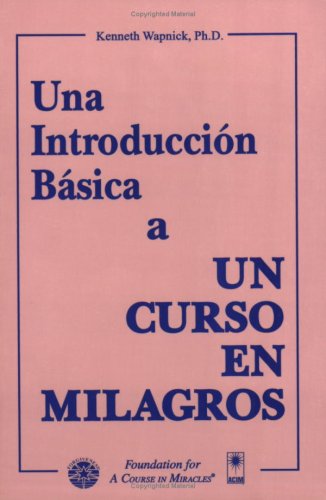 Beispielbild fr Una Introduccion Basica a Un Curso En Milagros zum Verkauf von Wonder Book