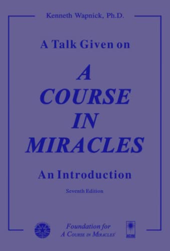 A Talk Given on A Course in Miracles: An Introduction (9780933291164) by Wapnick Ph.D., Kenneth