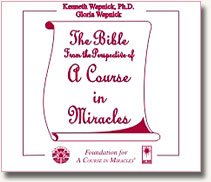 The Bible from the Perspective of a Course in Miracles (9780933291935) by Gloria; Wapnick, Kenneth