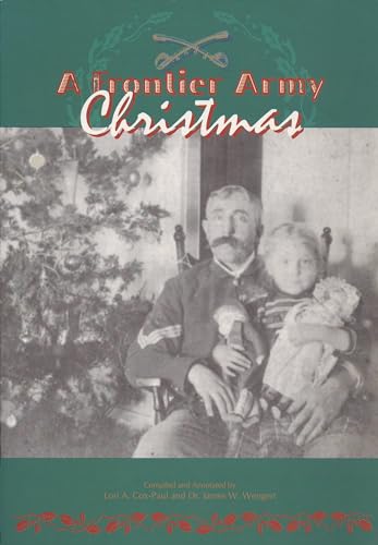 Beispielbild fr A Frontier Army Christmas zum Verkauf von Lakeside Books