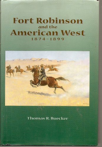 Fort Robinson and the American West, 1874-1899