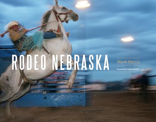 Stock image for Rodeo Nebraska for sale by ThriftBooks-Atlanta