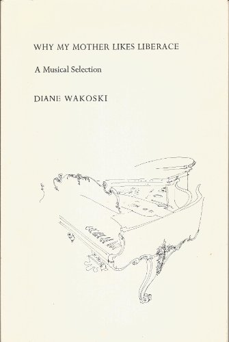 Beispielbild fr Why My Mother Likes Liberace: A Musical Selection zum Verkauf von A Squared Books (Don Dewhirst)