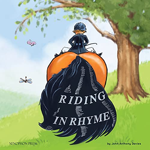 Riding in Rhyme: A Humorous Poetic Guide to the Equestrian Arts (9780933316119) by Davies, John Anthony