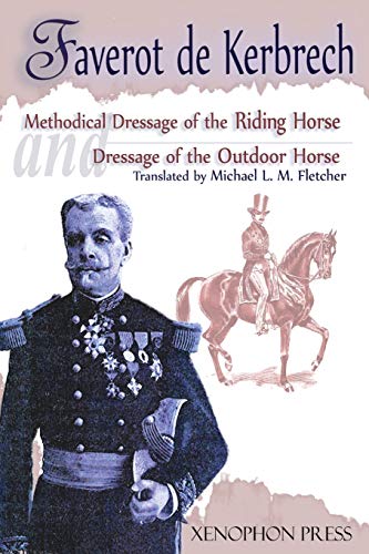 Imagen de archivo de Methodical Dressage of the Riding Horse' from the Last Teaching of Francois Baucher and 'Dressage of the Outdoor Horse' a la venta por Black Letter Books, LLC.