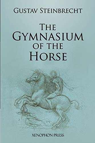 Imagen de archivo de Gymnasium of the Horse: Fully footnoted and annotated edition. a la venta por SecondSale