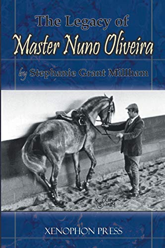 Stock image for THE LEGACY OF MASTER NUNO OLIVEIRA for sale by HPB-Red